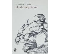 Il cielo era già in noi