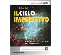 Il cielo imperfetto. Guida all'osservazione e allo studio delle stelle variabili