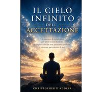 Il Cielo Infinito Dell'Accettazione