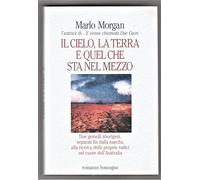 IL CIELO LA TERRA E QUEL CHE STA NEL MEZZO