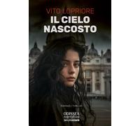 Il cielo nascosto - Lopriore Vito