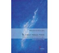 Il cielo nella voce. Crisi e riscatto di una cantante lirica