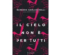 Il cielo non è per tutti