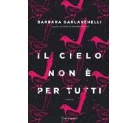 Il cielo non è per tutti