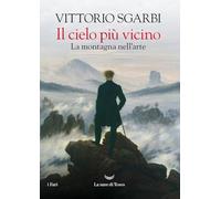 Il cielo più vicino. La montagna nell'arte