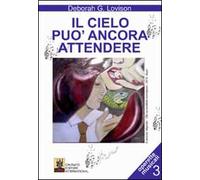 Il cielo può ancora attendere