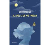 Il cielo se ne frega