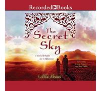 Il cielo segreto: un romanzo di amore proibito in Afghanistan