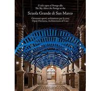 «Il cielo sopra al Portego» alla Scuola Grande di San Marco. Orizzonti aperti, architetture per la cura-«The sky above the Portego» at the Scuola Grande di San Marco. Open horizons, architectures...