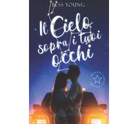 IL CIELO SOPRA I TUOI OCCHI: Serie Arizona