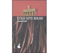 Il cielo sotto Berlino