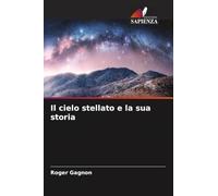 Il cielo stellato e la sua storia