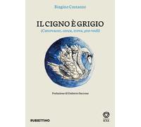 Il cigno è grigio. (Catrovacer, cerca, trova, pre-vedi)