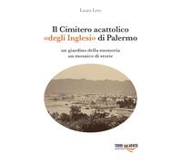 Il Cimitero acattolico «degli Inglesi» di Palermo