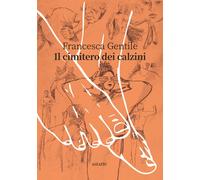 Il cimitero dei calzini - 2026 - Astarte Edizioni (Navicelli)