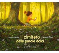 Libri AgnÃ¨s Ledig - Il Cimitero Delle Parole Dolci