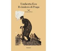 IL CIMITERO DI PRAGA - ECO UMBERTO - La nave di Teseo