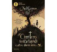 Il cimitero senza lapidi e altre storie nere