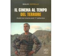 Il cinema al tempo del terrore. Analisi sul cinema post 11 settembre