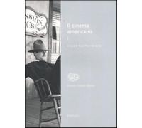 Il cinema americano. Vol. 1 - Brunetta G. P. (cur.)
