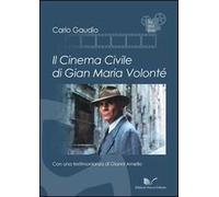 Il cinema civile di Gian Maria Volonté