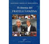 Il cinema dei fratelli Vanzina - [Il Foglio Letterario Edizioni]