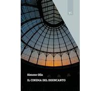 Il cinema del disincanto