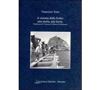 Il cinema delle Eolie. Una storia, più storie