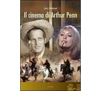 Il cinema di Arthur Penn