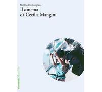 Il cinema di Cecilia Mangini