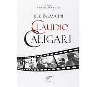 Il cinema di Claudio Caligari