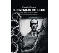 Il cinema di Cthulhu. L'influenza di H. P. Lovecraft sull'immagin
