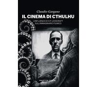 Il cinema di Cthulhu. L'influenza di H. P. Lovecraft sull'immagin