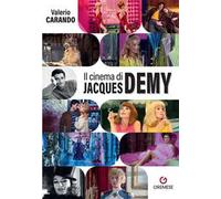 Il cinema di Jacques Demy