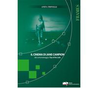 Il cinema di Jane Campion dai cortometraggi a Top of the Lake - 2