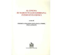 Il cinema di Marco Tullio Giordana. Interventi critici