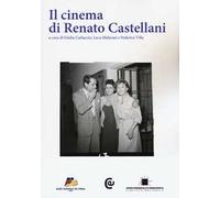 Il cinema di Renato Castellani