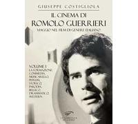 Il cinema di Romolo Guerrieri. Viaggio nel film di genere italiano