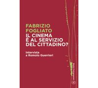 Il cinema è al servizio al cittadino?: Intervista a Romolo Guerrieri