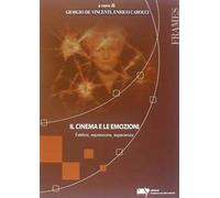 Il cinema e le emozioni. Estetica, espressione, esperienza