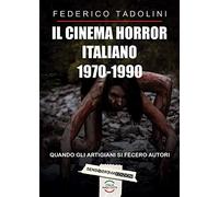 Il cinema horror italiano 1970-1990