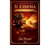 Il cinema: Le arti dell' immaginazione