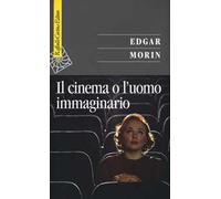 Il cinema o l'uomo immaginario. Saggio di antropologia sociologica