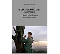 IL CINEMA RACCONTA LA STORIA
