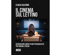 Il cinema sul lettino. Associazioni libere di una psicoanalista tra cinema e psiche
