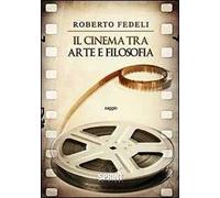 Il cinema tra arte e filosofia