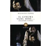 Il cinema vuol dire... (Secondo tempo)