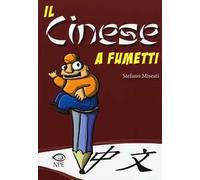 Il cinese a fumetti. Ediz. a colori