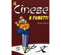 Il cinese a fumetti. Ediz. a colori