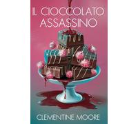 Il Cioccolato Assassino: Mistero Accogliente